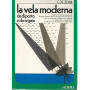 La vela moderna da diporto e da regata
