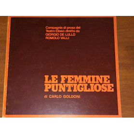 LE FEMMINE PUNTIGLIOSE