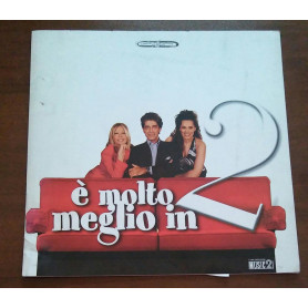 E' MOLTO MEGLIO IN 2