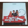 E' MOLTO MEGLIO IN 2