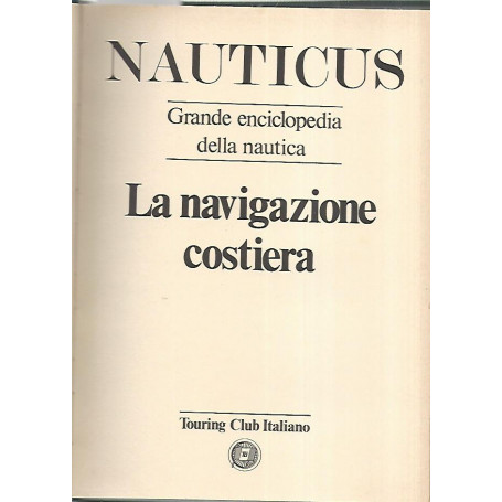Nauticus. La navigazione costiera