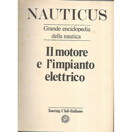 Nauticus.Il motore e l'impianto elettrico