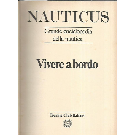 Nauticus. Vivere a bordi