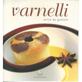 Varnelli. Anice da gustare