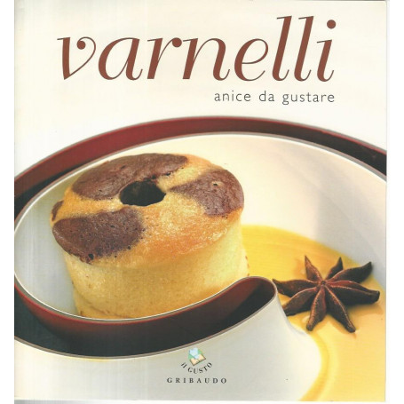 Varnelli. Anice da gustare