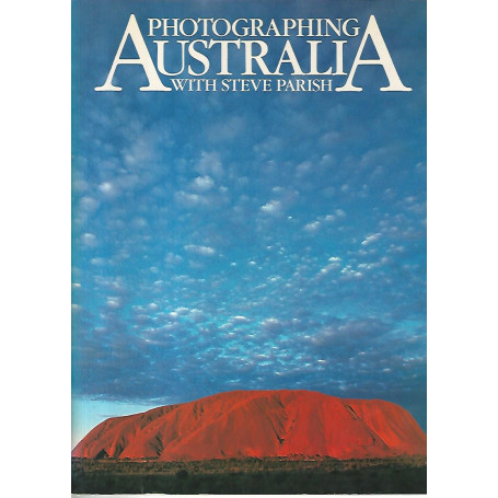 Photographing Australia with Steve Parish