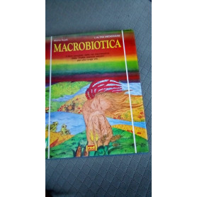 macrobiotioca il libro completo della via macrobiotica:dieta
