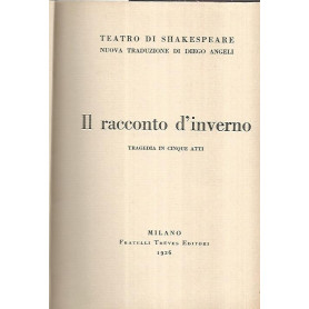 Il racconto d'inverno. Tragedia in cinque atti