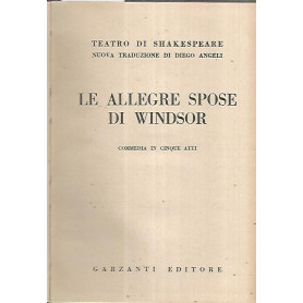 Le allegre spose di Windsor. Commedia in cinque atti