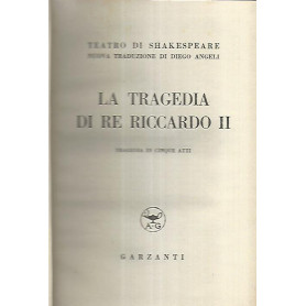 La tragedia di re Riccardo II. Tragedia in cinque atti