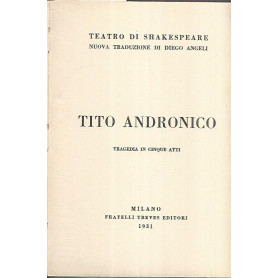 Tito Andronico. Tragedia in cinque atti