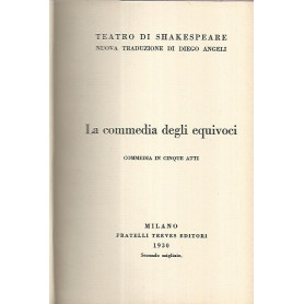 La commedia degli equivoci. Commedia in cinque atti