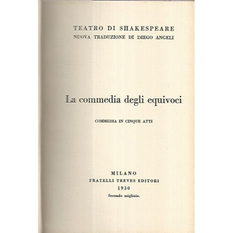 La commedia degli equivoci. Commedia in cinque atti