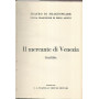 Il mercante di Venezia. Tragedia