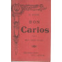 Don Carlos. Parole di Mery e Camillo Du Locle