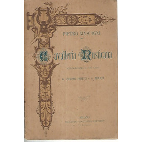 Cavalleria rusticana. Melodramma in un atto