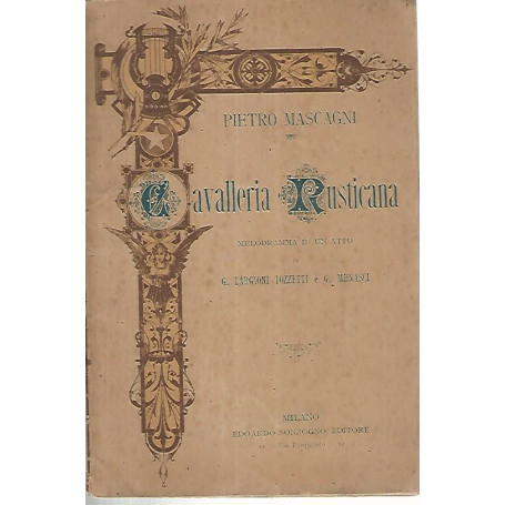 Cavalleria rusticana. Melodramma in un atto
