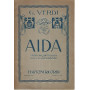 Aida. Opera in quattro atti