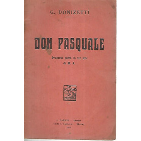 Don Pasquale. Dramma buffo in tre atti