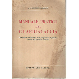 Manuale pratico del guardiacaccia