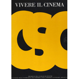 Vivere il Cinema. I cinquant'anni del centro sperimentale di cinematografia