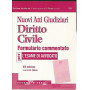 Nuovi atti giudiziari. Diritto civile. Formulario commentato per l'esame di avvocato