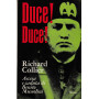 Duce! Duce! Ascesa e caduta di Benito Mussolini