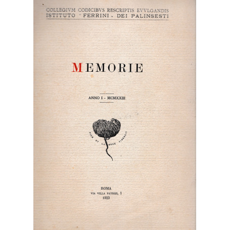Memorie. Collegium Codicibus rescriptis evulgandis Istituto "Ferrini" dei palinsesti