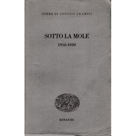 Sotto la Mole 1916-1920