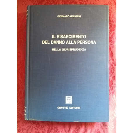 Il risarcimento del danno alla persona nella giurisprudenza.