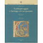 Il pellegrinaggio a Santiago di Compostella