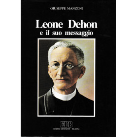 Leone Dehon e il suo messaggio