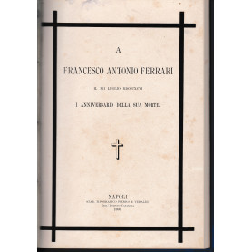 A Francesco Antonio Ferrari. Il XII Luglio 1906