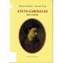 Anita Garibaldi. Vita e morte