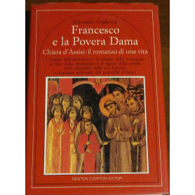 Francesco e la povera Dama. Chiara d'assisi