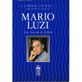 Mario Luzi. Una vita per la Cultura