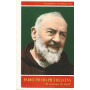Padre Pio da Pietralcina. Il cireneo di tutti