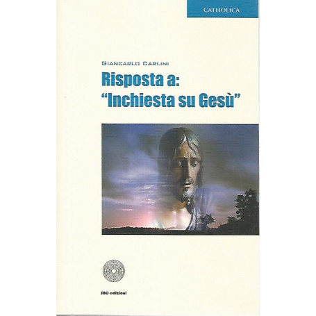 Risposta a : Inchiesta su Gesà¹