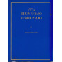 Vita di un uomo fortunato