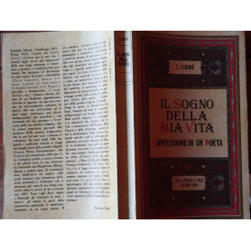 Il sogno della mia vita. Confessione di un poeta. Prefazione di Rinaldo Pitoni