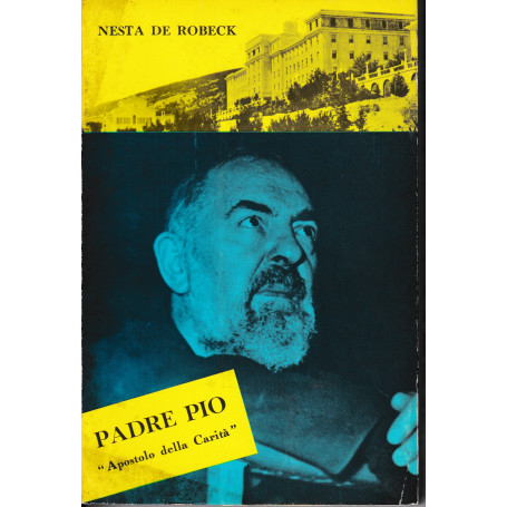 Padre Pio. "Apostolo della Carità"