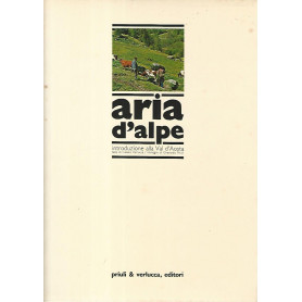 Aria d'alpe. Introduzione alla Val D'Aosta