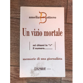 Un vizio mortale  Memorie di un giornalista