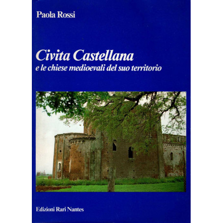 Civita Castellana e le chiese medioevali del suo territorio