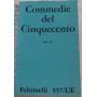 COMMEDIE DEL CINQUECENTO