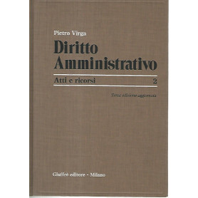 Diritto amministrativo. 2 Atti e ricorsi