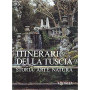 Itinerari della Tuscia. Storia arte natura