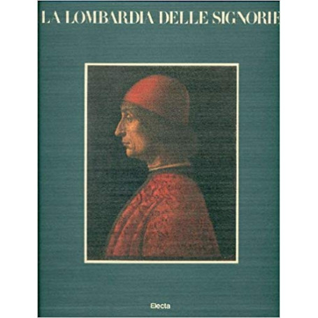 La Lombardia delle Signorie