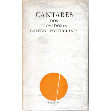 CANTARES dos trovadores Galego-Portugueses