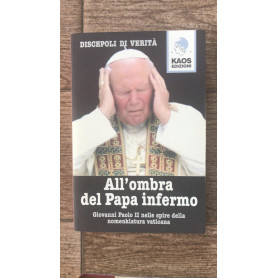 All'ombra del Papa infermo
